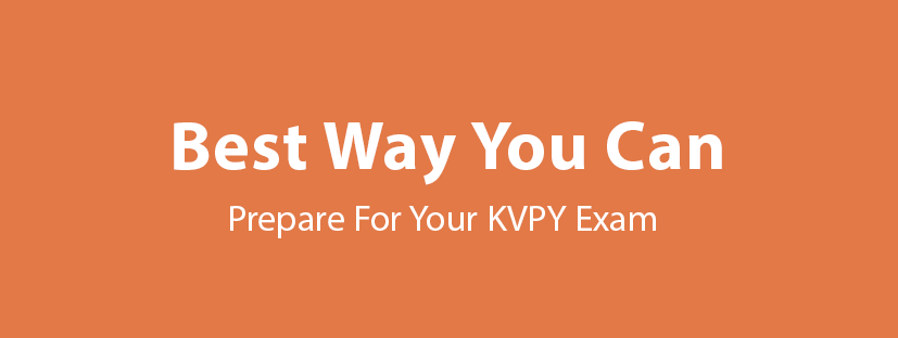 Best Way To Prepare For KVPY
