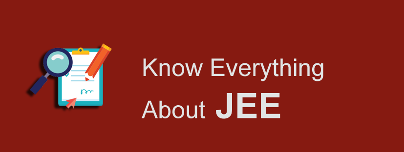 Know Everything About JEE