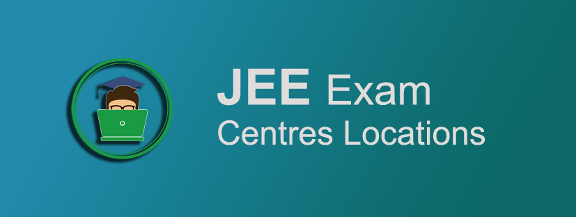 JEE Exam Centres Locations
