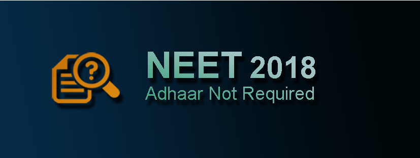Adhaar Not Required For NEET
