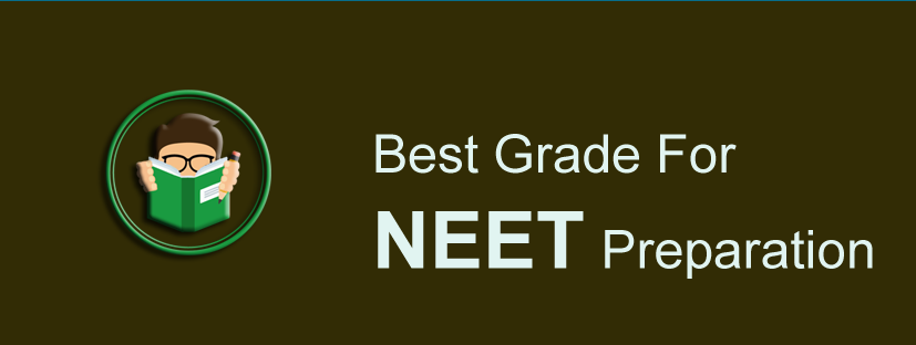 Best Grade To Start NEET Preparation