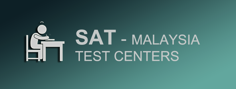 SAT Exam Test Centers in Malaysia