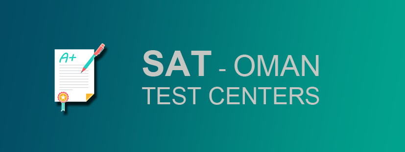 SAT Test Dates & Exam Centers in Oman- 