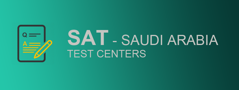 SAT Test Centers in Saudi Arabia