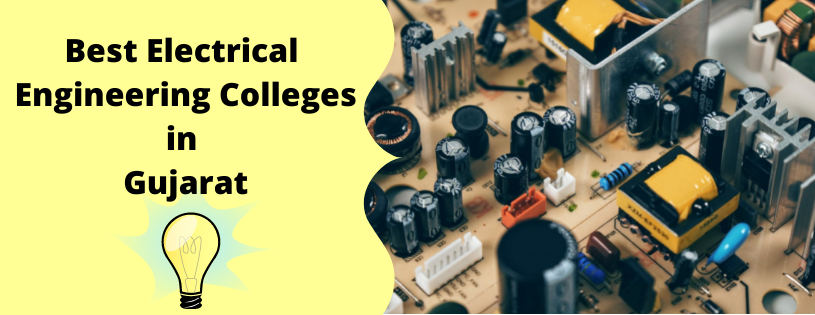 Best Electrical Engineering Colleges in Gujarat