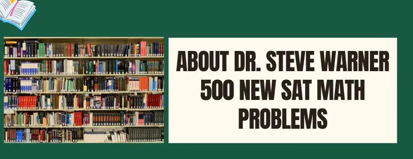 Download Dr. Steve Warner 500 New SAT Math Problems