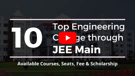  Best Engineering Colleges Through JEE Main - Available Courses, Seats & Fee
  
