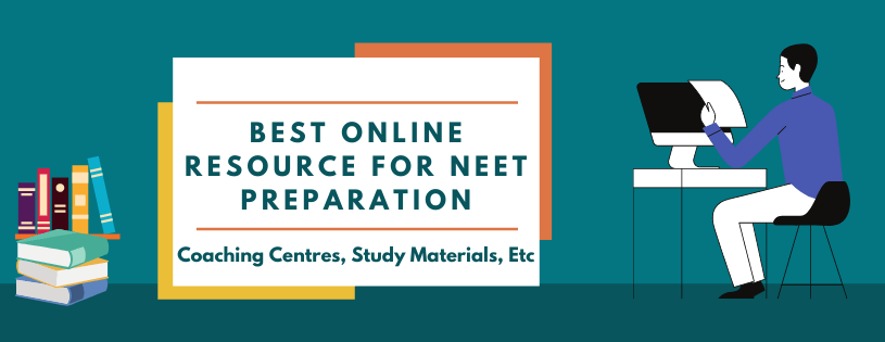 Which Is The Best Online Resource For NEET Preparation