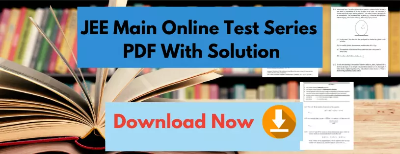 Download JEE Main Online Practice Test Series PDF