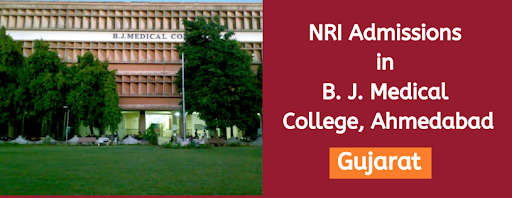 NRI Admission in B.J. Medical College, Ahmedabad, Gujarat