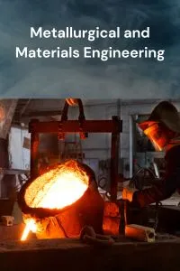 Metallurgical and Materials Engineering