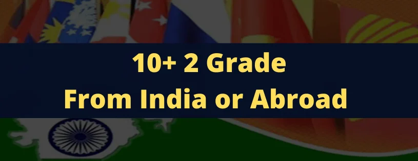 10+2 Grade From India or Abroad For DASA/CIWG