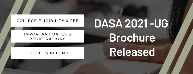 DASA UG - Colleges, Eligibility, Important Dates, Fees, Registration, Cutoff and Refund
