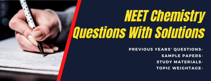 NEET Chemistry Questions With Solutions