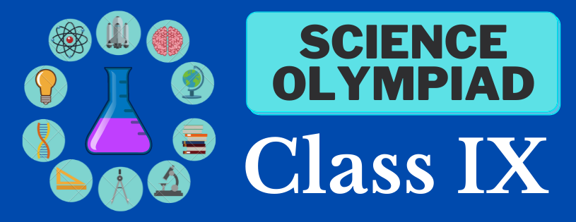 Class 9 Science Olympiad