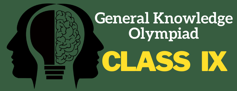Class 9 General Knowledge Olympiad