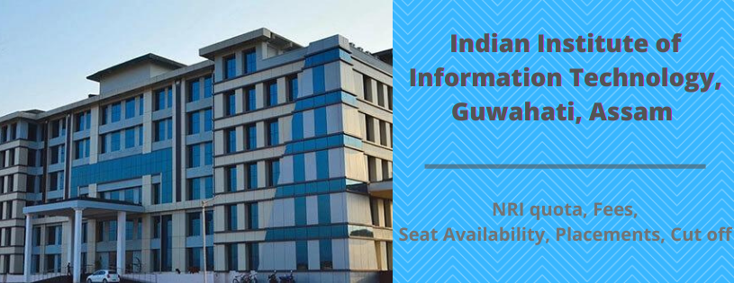 Indian Institute of Information Technology, Guwahati, Assam 