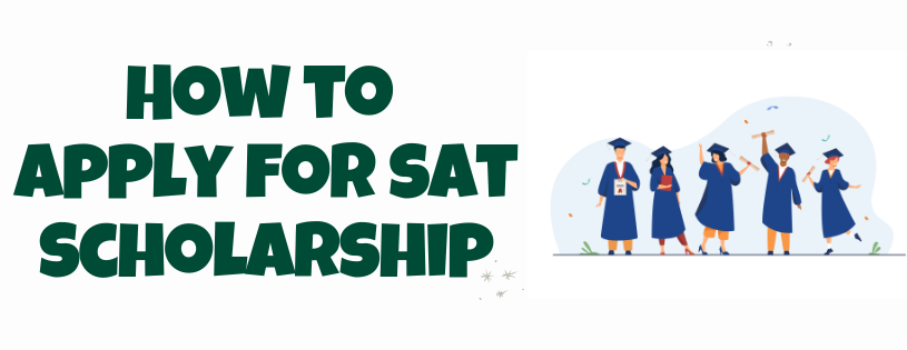 How to apply for Sat scholarship