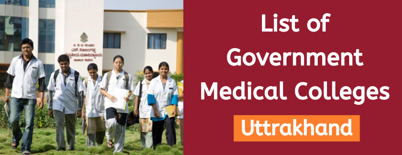 List of Government Medical Colleges in Uttarakhand