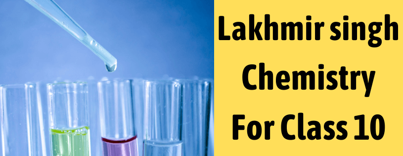 Download Lakhmir Singh Manjit Kaur Chemistry Book for Class 10 solutions