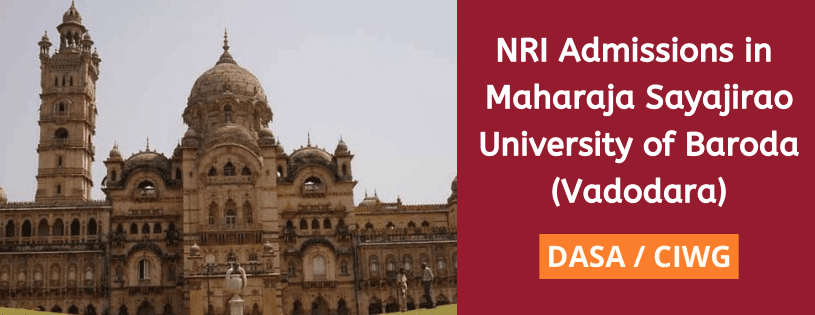 NRI Admission in Maharaja Sayajirao University of Baroda, Vadodara