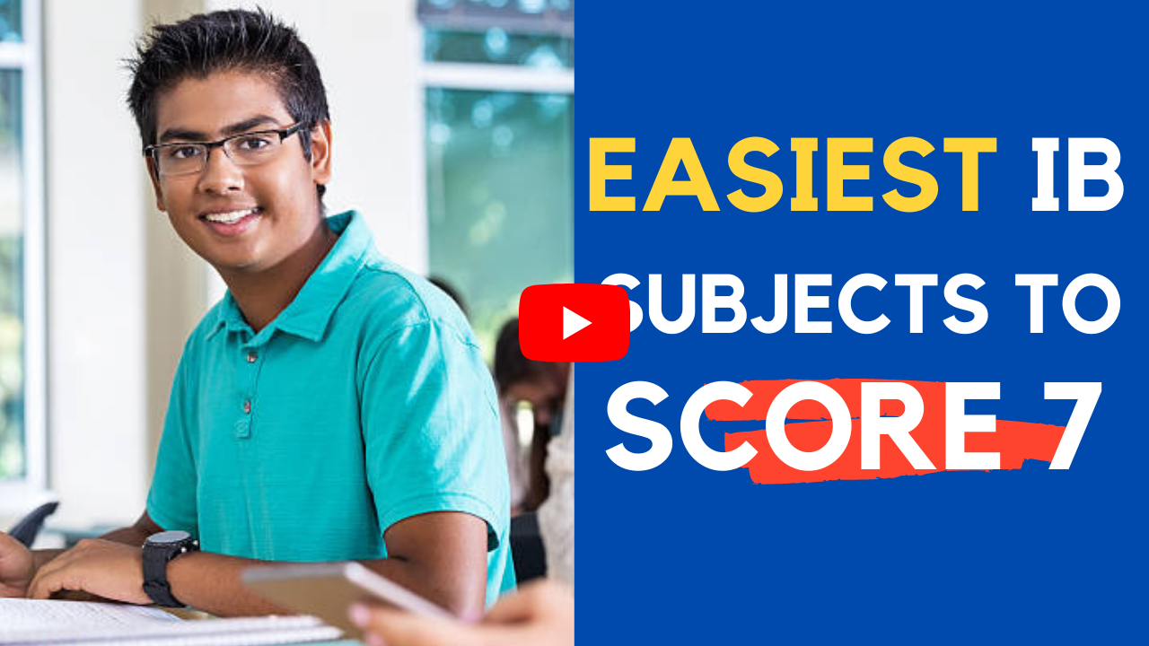 Easiest IB Subjects to score 7