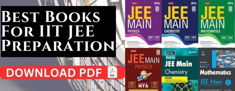 Best JEE Main Preparation Books [PCM] Free PDF