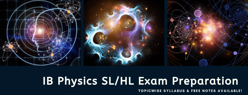 IB Physics HL / SL Exam Preparation Online
