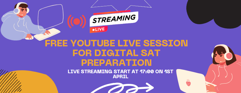 YouTube Live Sessions for Digital SAT Preparation