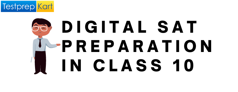 SAT Coaching in Class 10 [Digital SAT Online Preparation]