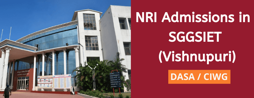 NRI Admission in Shri Guru Gobind Singhji Institute of Engineering and Technology, Vishnupuri