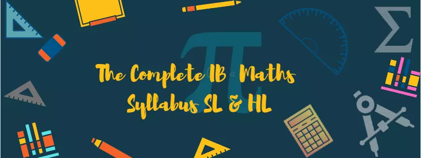 the-complete-ib-math-syllabus-sl-hl-2021-updated