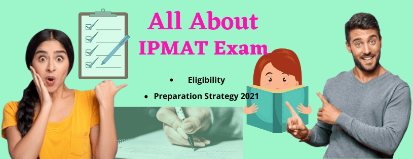 All About IPMAT Exam 2021