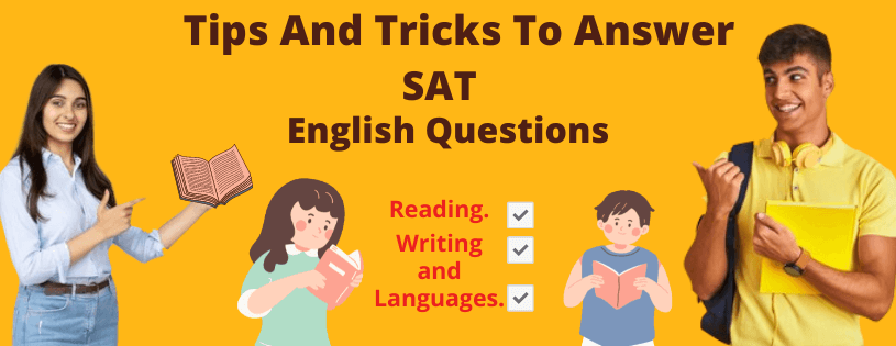 Tips And Tricks To Answer SAT English Questions