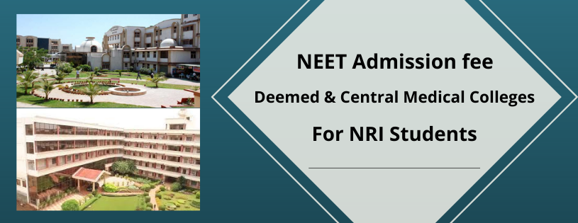 NEET Admission Fee List of Deemed and Central Medical Colleges 