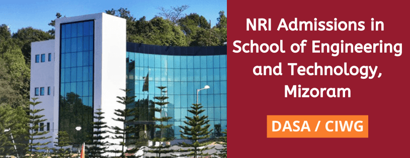 NRI Admission in School of Engineering and Technology, Mizoram