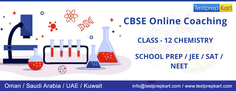 CBSE Online Coaching For Class 12 Chemistry