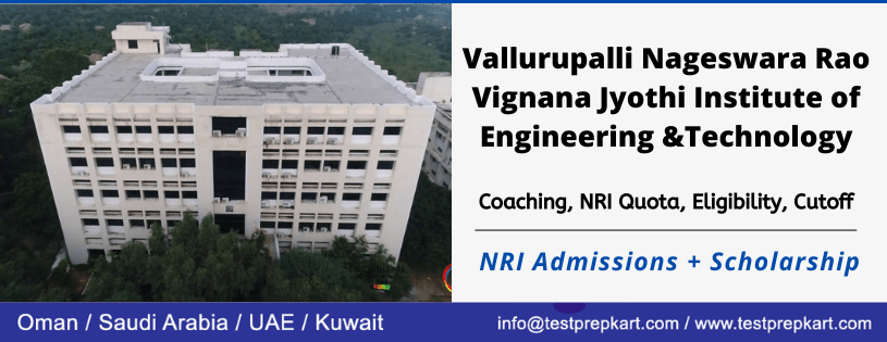 NRIs Admission in Vallurupalli Nageswara Rao Vignana Jyothi Institute of Engineering and Technology