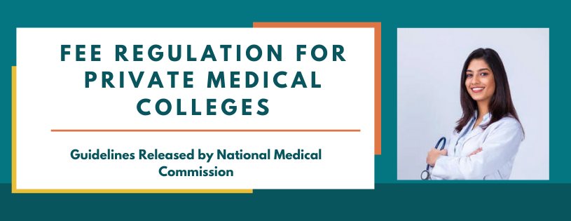 FEES REGULATION IN PRIVATE MEDICAL COLLEGES