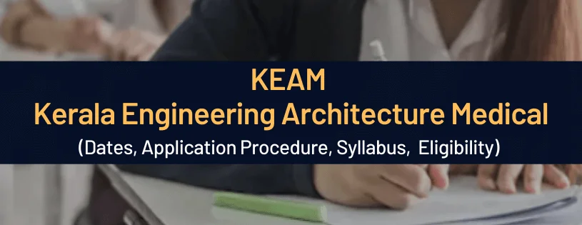 KEAM - State level Engineering Entrance - Kerala