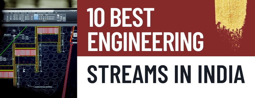 10 Best Engineering Stream in India