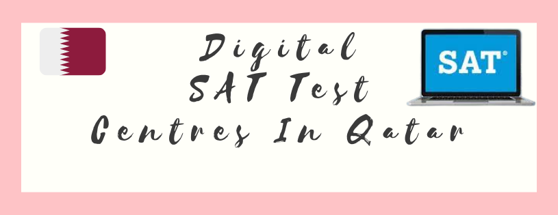 Digital SAT Test Centers in Qatar