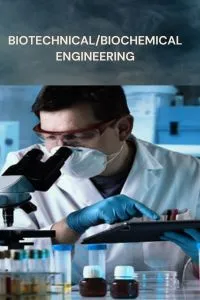 Biotechnology/Biochemical Engineering