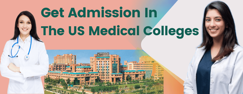 Admission in US Medical Colleges | Required Exam, Top Colleges & Other  Requirements