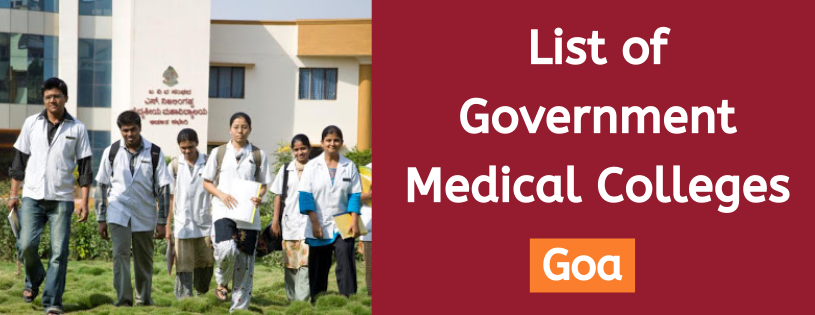 List of Government Medical Colleges in Goa
