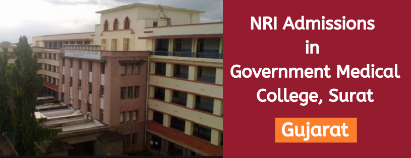 NRI Admission in Government Medical College, Surat, Gujarat