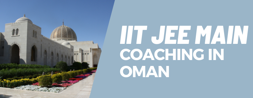 IIT JEE Coaching in Oman (Muscat)