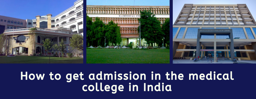How to Get Admission in the Medical Colleges in India