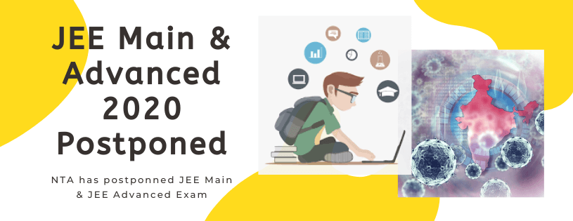 JEE Main & Advanced Rescheduled - New Dates Announced
