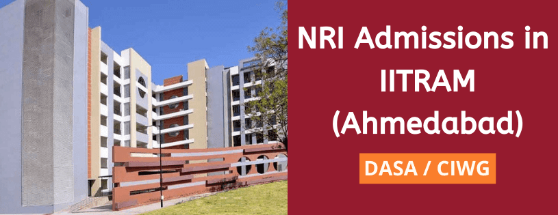 NRI admission in Institute of Infrastructure, Research, Technology and Management, Ahmadabad